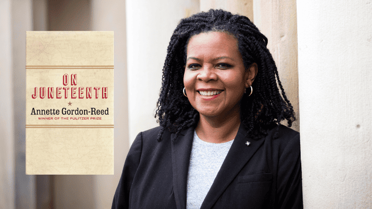 Historian Annette Gordon-Reed Explores the Long Road to Juneteenth in Her New Book