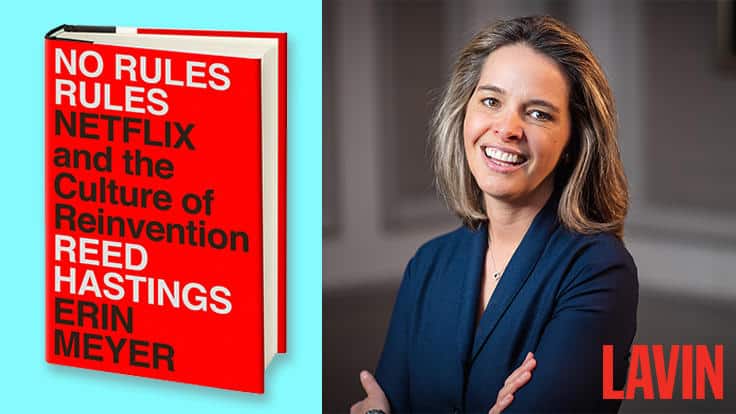 No Rules Rules: Erin Meyer Shares the Behind-The-Scenes of Netflix’s Culture