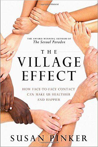 The Village Effect