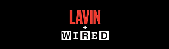Plan the Conference of the Future with Lavin + WIRED: A New, Exclusive Partnership