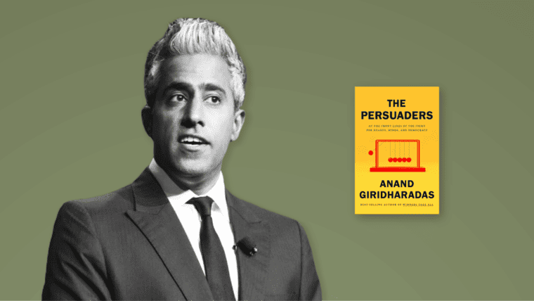 Real Change Starts with Changing Minds: Lavin Welcomes Anand Giridharadas, Author of The Persuaders