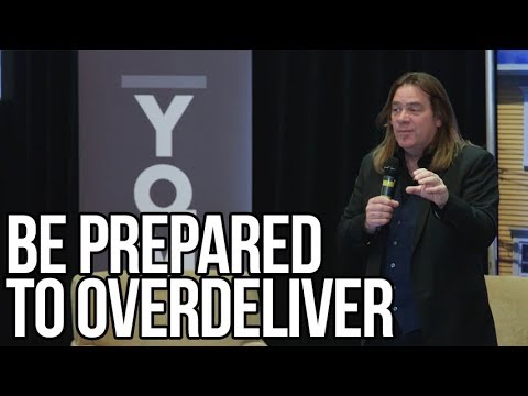 Be Prepared to Overdeliver (2:10)