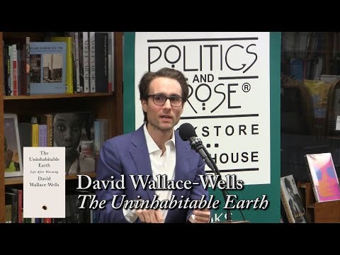 David Wallace-Wells on The Uninhabitable Earth: Life After Warming (58:12)