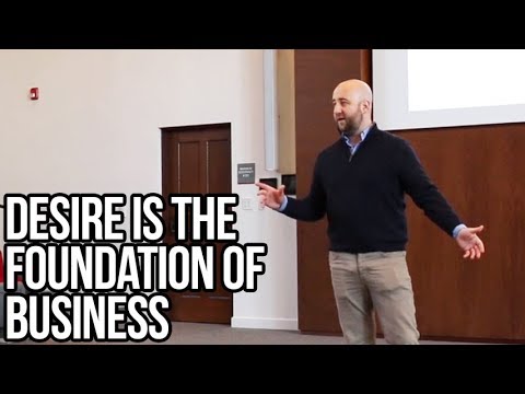 Desire Is the Foundation of Business (2:02)