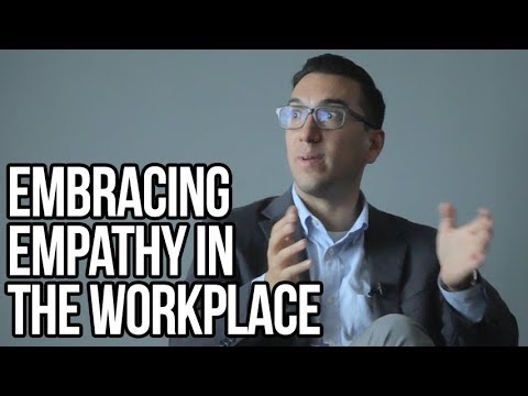Embracing Empathy in the Workplace (2:02)