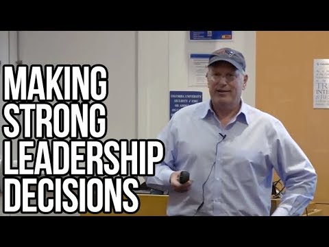 Making Strong Leadership Decisions [Columbia University] (4:03)