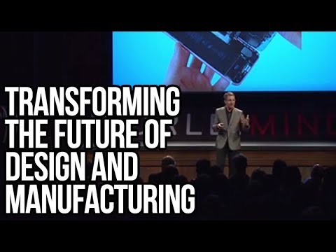 Transforming the Future of Design and Manufacturing (8:05)