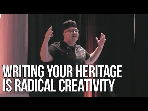 Writing Your Heritage is Radical Creativity (5:06)
