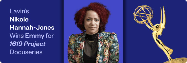 A graphic of Nikole Hannah-Jones and an Emmy statuette. The text reads, "Lavin's Nikole Hannah-Jones wins Emmy for 1619 Project docuseries"