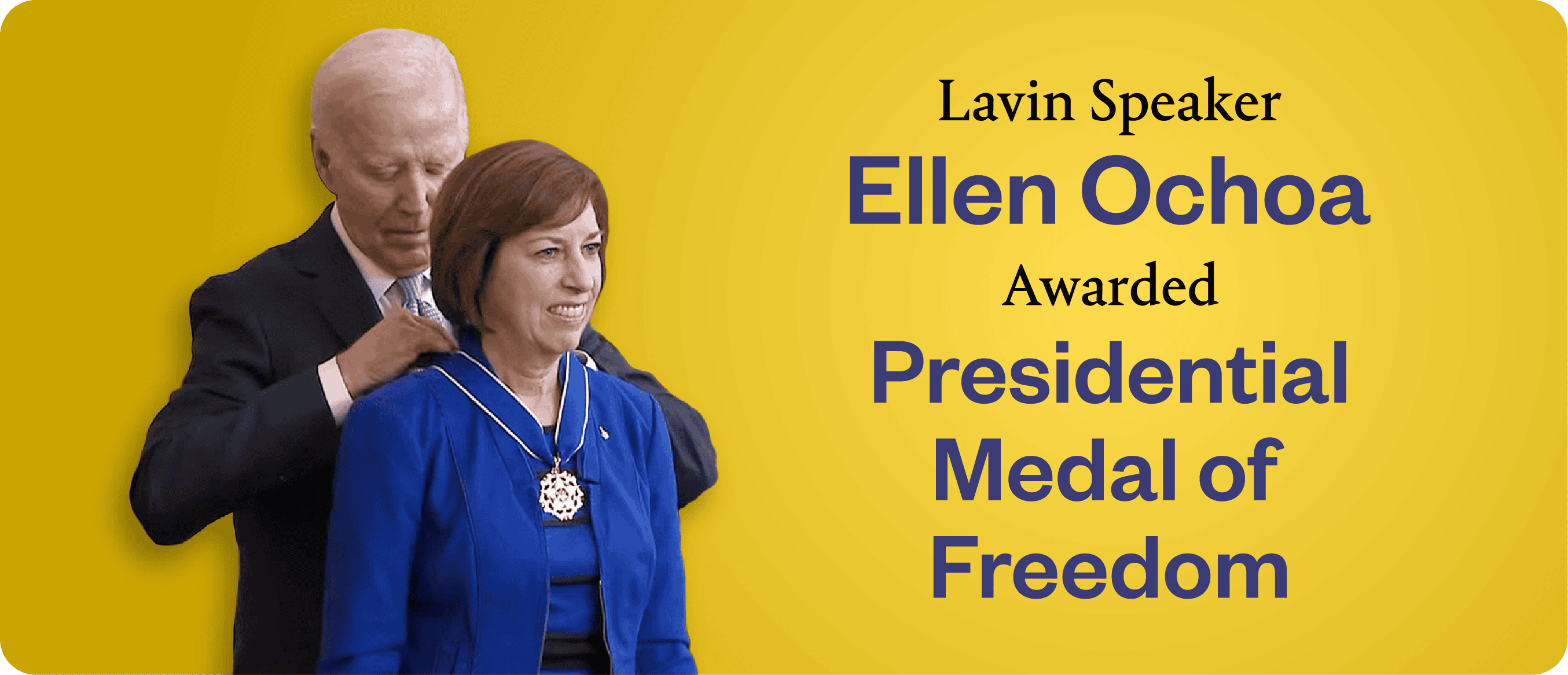 Presidential Medal of Freedom Awarded to Lavin Speaker Ellen Ochoa, First Latina in Space