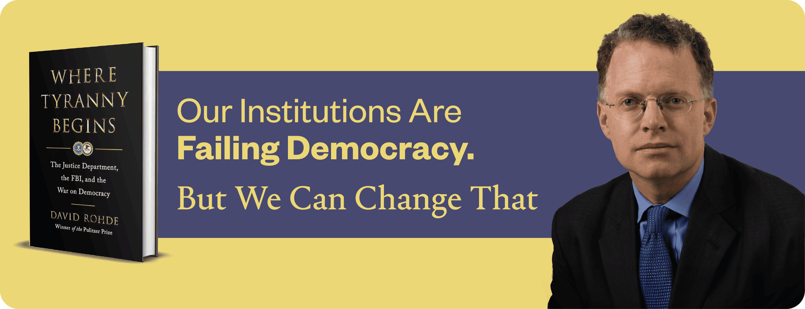 Our institutions can save democracy—if we act now. A new book from a 2x Pulitzer Prize winner