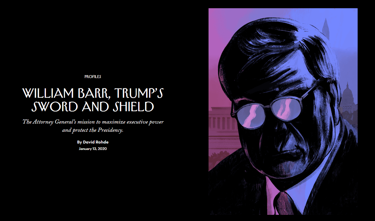 William Barr, Trump’s Sword and Shield