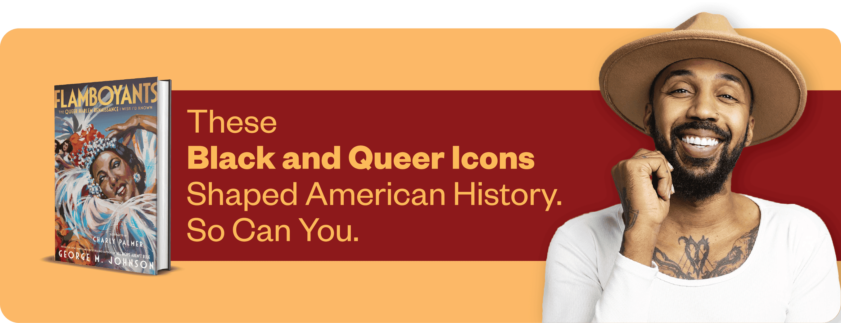 A “Roadmap” Towards Inclusion: George M Johnson’s New Book on Historical Black Queer Figures