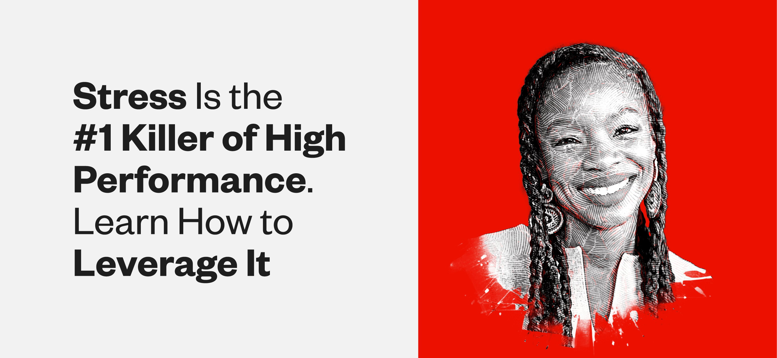 Stress Isn’t Your Enemy. It’s Your Ally in Reaching New Heights. Columbia Business School Prof. Modupe Akinola