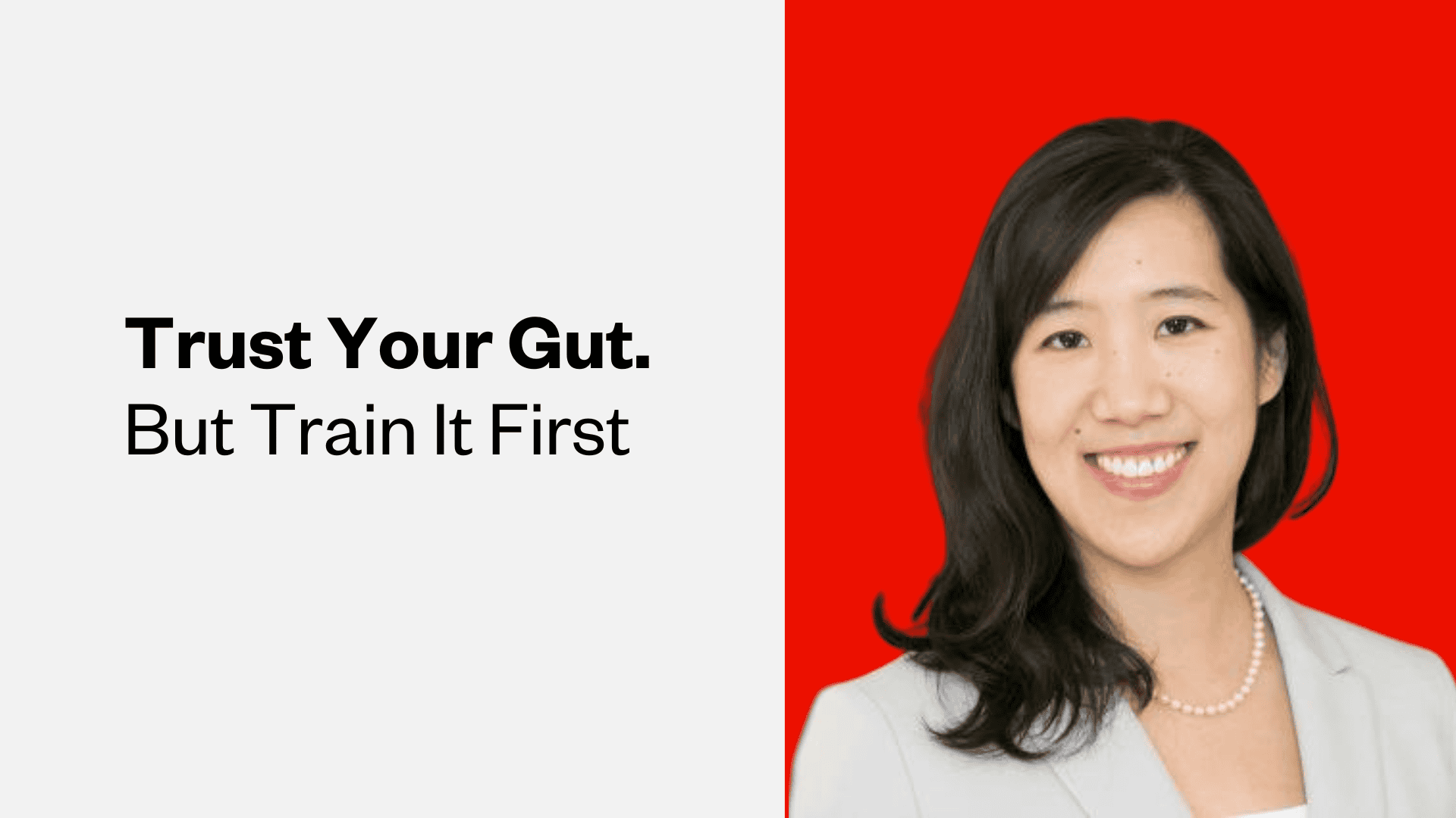 Better Decision-Making? Gut Feel Is More Important Than Ever. Business Speaker Laura Huang’s New Book