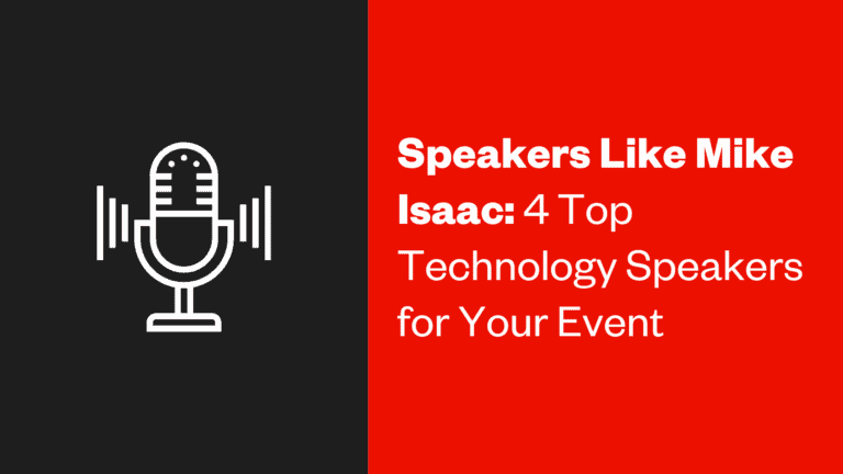 Speakers Like Mike Isaac: 4 top technology speakers for your event