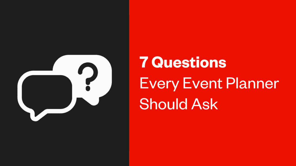 7 questions every event planner should ask