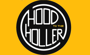 Hood to the Holler