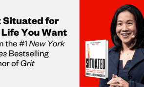 A graphic of Angela Duckworth, an East Asian woman with dark hair, and her book, Situated. The text reads, "Get situated for the life you want: From the #1 New York Times bestselling author of Grit."