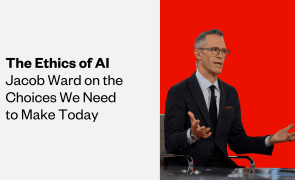 The Ethics of AI: Jacob Ward on the Choices We Need to Make Today