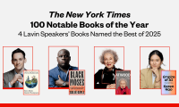 A graphic of four people and their book covers. The text reads, "The New York Times 100 Notable Books of the Year: 4 Lavin Speakers' books named the best of 2025"