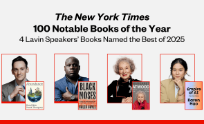 A graphic of four people and their book covers. The text reads, "The New York Times 100 Notable Books of the Year: 4 Lavin Speakers' books named the best of 2025"