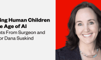 A photo of Dana Suskind, a light-skinned woman with brown hair. The text reads, "Raising human children in the age of AI: insights from surgeon and author Dana Suskind"