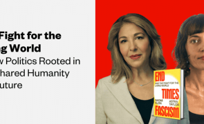 A graphic of Naomi Klein, a light-skinned woman with brown hair, and Astra Taylor, a light-skinned woman with dark hair. The text reads, "The fight for the living world: A new politics rooted in our shared humanity and future."